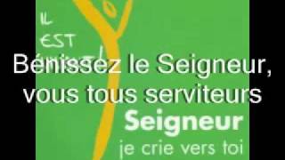 Bénissez le Seigneur vous tous serviteurs [upl. by Colbert]