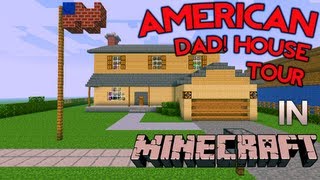 Minecraft American Dad House Tour [upl. by Rialcnis]