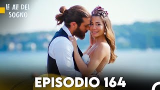 Le Ali Del Sogno Episodio 164 Finale Italiano Doppiaggio [upl. by Anoved]