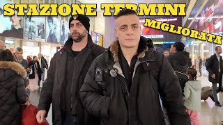 Stazione Termini sta Migliorando meno criminalità e più pulizia [upl. by Nnaeus338]