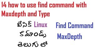 14 howto find command with maxdepth and type in linux commands Telugu బేసిక్ కమాండ్స్ ఇన్ తెలుగు [upl. by Enitsud]