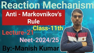 Reaction Mechanism21Anti Markovnikovs RuleClass11thNeet202526Manish Kumar [upl. by Orag842]