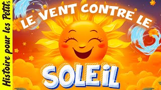 Le Vent du Nord et le Soleil☀️Histoires pour sendormir le soir  Conte pour enfant  Météo Climat [upl. by Eldred]