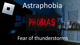 AstraphobiaFear or thunderstorms Roblox [upl. by Aniratac536]