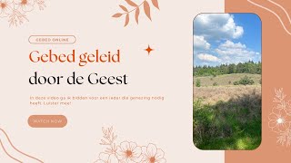 Gebed voor genezing  geleid door de Geest van God [upl. by Eremehc]