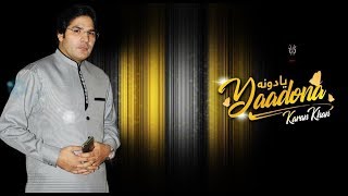 Karan Khan  Yadoona  Bya Hagha Makhaam Dy Part III Video [upl. by Cony]