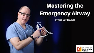 Mastering the Emergency Airway  An Overview  The Lung Course [upl. by Soni]