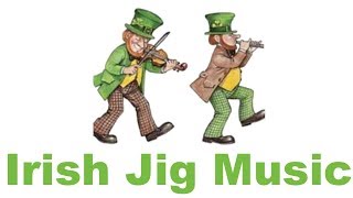 Irish Jig Music Best of Irish Jig Music Fast for Dance Traditional with Fiddle [upl. by Jeddy]