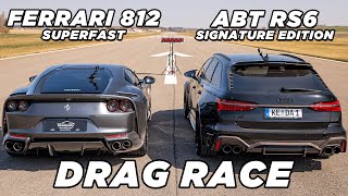 800PS ABT RS6 JA vs Ferrari 812 Superfast  DRAG RACE [upl. by Saks466]