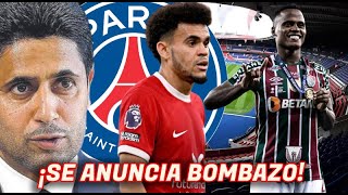 🚨¡SE ANUNCIA BOMBAZO OFERTÓN MILLONARIO x LUIS DIAZ PSG ¿LIVERPOOL ACEPTA  JHON ARIAS CAMPEÓN [upl. by Valdis]