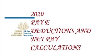 How to Calculate PAYE Salary Deductions amp Net Pay in Zambia 2020 [upl. by Avon]