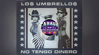 NO TENGO DINEROLOS UMBRELLOS FT DJ JAY AR REMIX TECHNOMIXCMSSMC [upl. by Hephzipah]