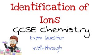 Identification of Ions  GCSE Chemistry  Exam Question Walkthrough [upl. by Amlez]