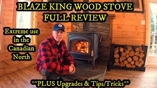 Full Review Blaze King Wood Stove PLUS upgrades amp tipstricks Off Grid Cabin in Canadian North 🏡🪵🪓 [upl. by Bernardina]