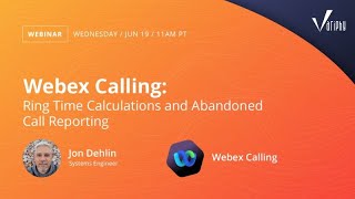 Webex Calling Ring Time Calculations and Abandoned Call Reporting [upl. by Gudren]