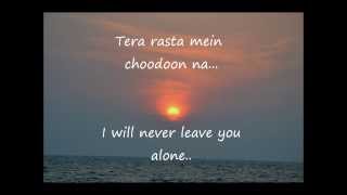 Tera rasta chhodoon na lyrics and translation  Chennai Express 2013 [upl. by Chickie58]