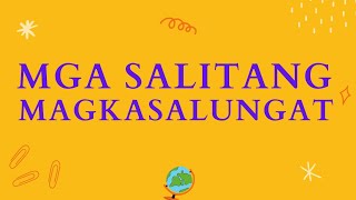 MGA SALITANG MAGKASALUNGAT [upl. by Chae729]