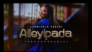 Sunmisola Agbebi  AILEYIPADA Official Video [upl. by Eudo]