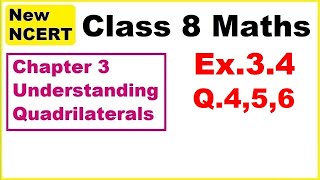 Class 8 Maths Ex34 Q456 Chapter3 Understanding Quadrilaterals  New Ncert Maths [upl. by Anirtep732]