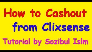 How to Cashout from Clixsense  How To Withdraw Money From Clixsense [upl. by Phyl]