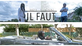 IL FAUT  Nadyx x Strenj  DirTDMProductions 2k18 [upl. by Vick]