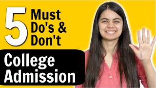 College Admission  5 Important Things you Must Know Before College Admission [upl. by Marley352]