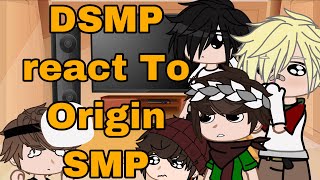 DSMP react to Origin SMP  Not Original  Read desc [upl. by Eelarac368]