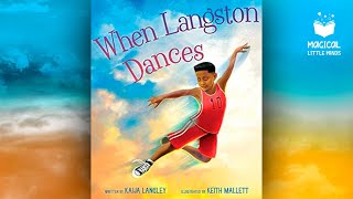 When Langston Dances  Kids Book Read Aloud Story 📚 [upl. by Aillimat741]