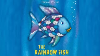 THE RAINBOW FISH by Marcus Pfister Kids Book Read Aloud [upl. by Anneis70]