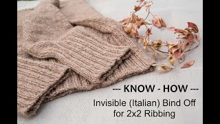 Invisible Italian Bind Off for 2x2 Ribbing [upl. by Eceinert]