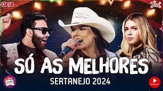 SERTANEJO 2024  AS MELHORES DO SERTANEJO UNIVERSITÁRIO MAIS TOCADAS MELHORES MUSICAS 2024 [upl. by Natsirc349]