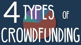 The 4 Types of Crowdfunding [upl. by Bueschel]