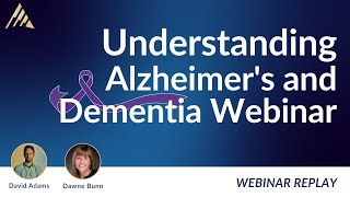 Understanding Alzheimers amp Dementia Webinar [upl. by Oletta]