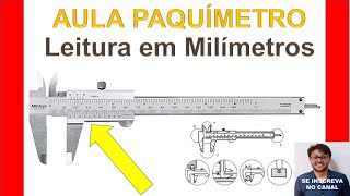 PAQUÍMETRO LEITURA EM MILÍMETROS  APRENDA FÁCIL  COMO LER EM MILÍMETROS JÚLIO GALVÃO  CEFORPROS [upl. by Yraht]