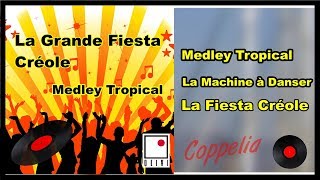 MUSIQUE CRÉOLE POUR DANSER ET FAIRE LA FÊTE  MEDLEY TROPICAL  COPPELIA OLIVI [upl. by Natsuj]