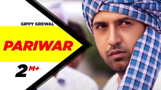 Gippy Grewal Pariwar Official Video Brand New Punjabi Song full HD  Punjabi Songs  Speed Records [upl. by Nilyahs]