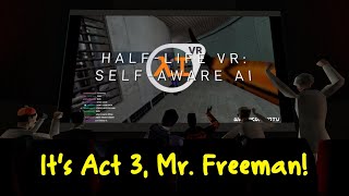 HalfLife VRAI But The Cast is Commentating ACT 3 [upl. by Cormick]