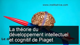 La théorie piagétienne  le développement cognitif et mental de lenfant [upl. by Wollis]