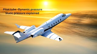 The pitot tube Dynamic pressure  Static pressure system Aerodynamics Part 10 [upl. by Katzir216]