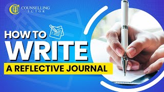 How to write a reflective journal Counselling amp Psychotherapy [upl. by Anahsahs724]