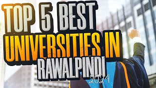 Discover The Top 5 Best Universities In Rawalpindi  Undergraduate Programs Only [upl. by Dee]