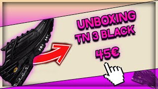 Unboxing  TN 3 Black 45€ tchoukarshoes DHgate yupoo [upl. by Pouncey]