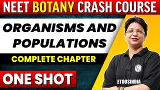 ORGANISMS AND POPULATIONS in 1 shot  All Concepts Tricks amp PYQs Covered  NEET  ETOOS India [upl. by Rosita]