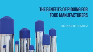 The Benefits of Pigging for Food Manufacturers [upl. by Duleba76]