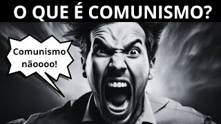 O que é Comunismo [upl. by Vaclava301]