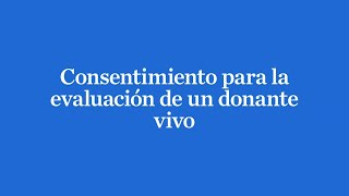 Consentimiento para la evaluación de un donante vivo  Dell Seton Medical Center  Ascension Texas [upl. by Adnolohs]