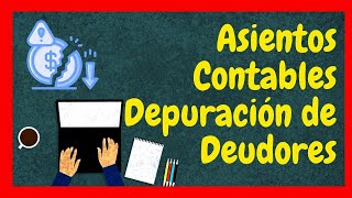 Depuración de DEUDORES  Asientos CONTABLES  Rubro Créditos  EJERCICIO RESUELTO [upl. by Emili403]