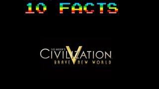 10 Facts Season 1 Episode 4  Civilization V [upl. by Eeruhs]