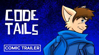 Code Tails Trailer [upl. by Susejedesoj]