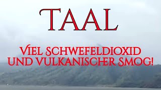 Taal  Viel Schwefeldioxid und vulkanischer Smog [upl. by Rainah]